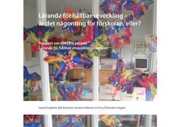 Börja med barnen! En bra utgångsfråga: VAD ÄR INTE HÅLLBART HÄR?