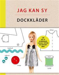 Jag kan sy dockkläder : enkla mönster till kläder och accessoarer åt din favoritdocka PDF ladda ner LADDA NER LÄSA Beskrivning Författare: Louise Scott-Smith.