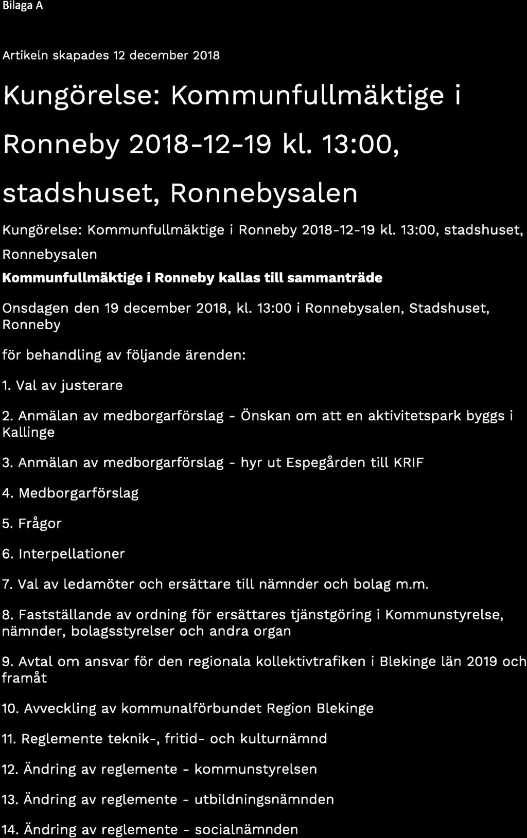 Bilaga A Artikeln skapades 12 december 2018 B?rog " \ (ap Tl rt nå' Zotr \L-tq Kungörelse: KommunfuLlmäktige i Ronneby 2018-1 2-19 kt.