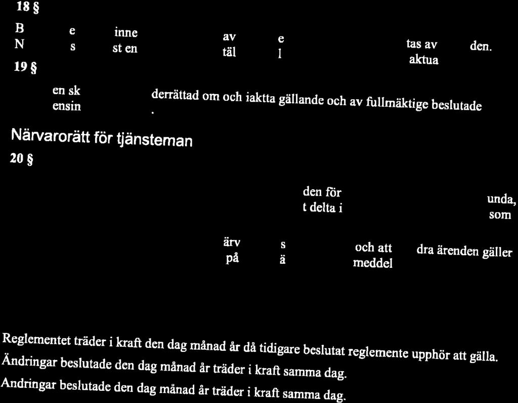 RONNEBY KOMMLINS FÖRFATTNINGSSAMLING REGLEMENTE FÖR SocIALNÄMNDEN 18S Beslutanderättens innehåll t1 fr:mgå a]r den delegationsordning som antas av nämnden.