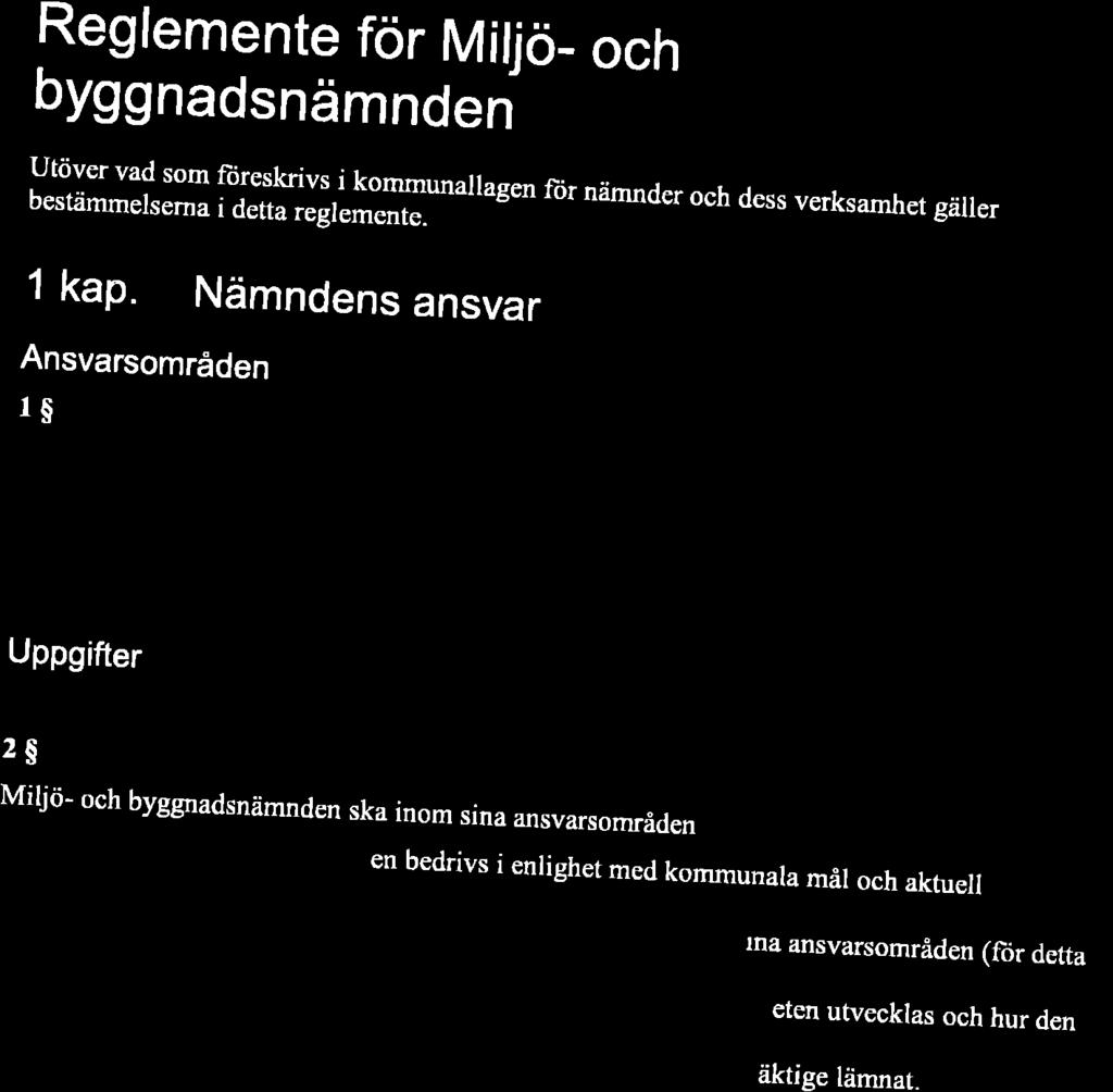 l3l rngoä\ \irt If rs\ vr å'^?ot?-tz--tci Bcto ffi**pt FÖRFATTNINGSSAMLING REGLEMENTE MIUÖ och BYGGNADSNÄMNDEN Xlf,:_-:; KommunJedningsft!