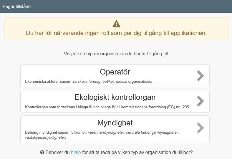 2a. Få tillgång till TRACES NT Gå till https://webgate.ec.europa.eu/tracesnt/login och klicka på Logga in på TRACES NT. Välj roll.