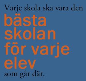 Barn, elever och personal visar aktivt, i ord och handling, att man tar avstånd från alla former av