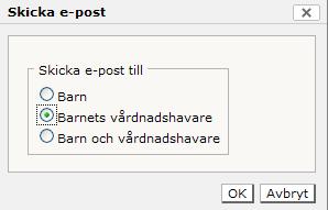 Skicka e-post till vårdnadshavare Detta är en funktion som kan vara bra att använda t.ex. för inbjudan till informationsmöte, öppet hus med mera.