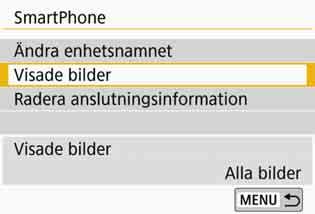 Ställa in visade bilder 5 Välj [Visade bilder]. 6 Välj ett alternativ. Välj [OK] och öppna menybilden med inställningar genom att trycka på <0>. [Alla bilder] Alla bilder i kameran blir visningsbara.