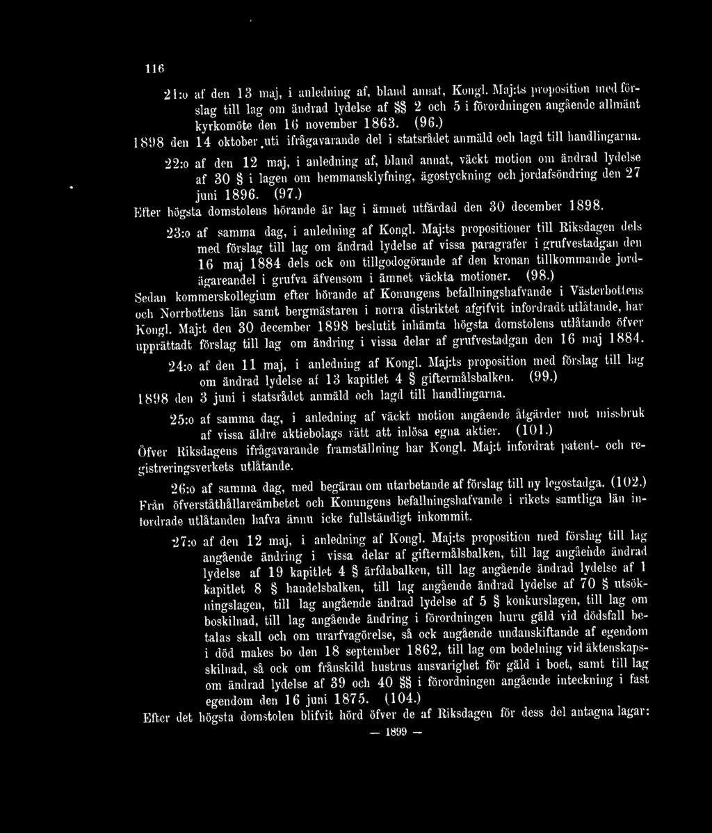 22:o af den 12 maj, i anledning af, bland annat, väckt motion om ändrad lydelse af 30 i lagen om hemmansklyfning, ägostyckning och jordafsöndring den 27 juni 1896. (97.