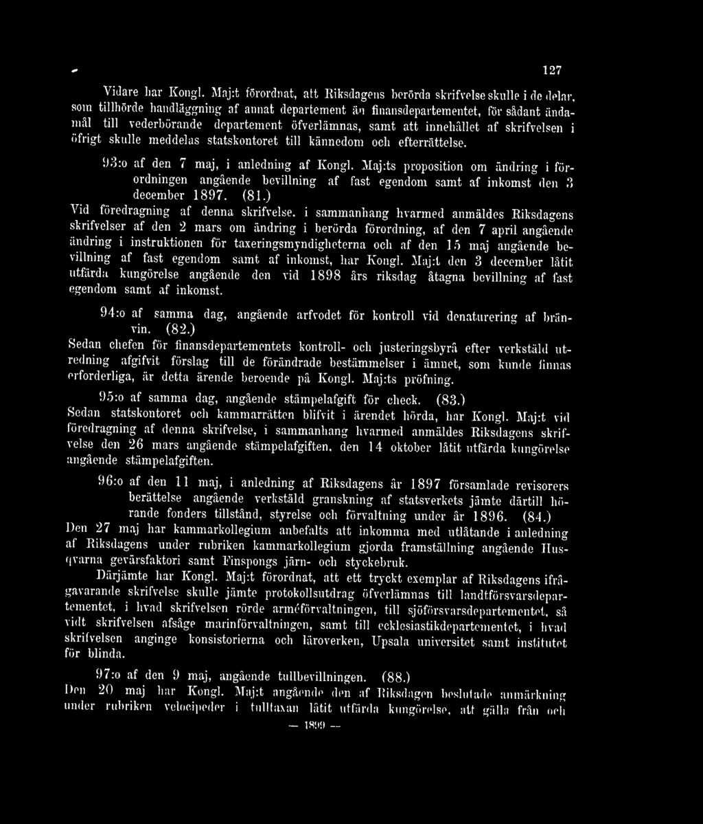 . Maj:ts proposition om ändring i förordningen angående bevillning af fast egendom samt af inkomst den 3 december 1897. (81.