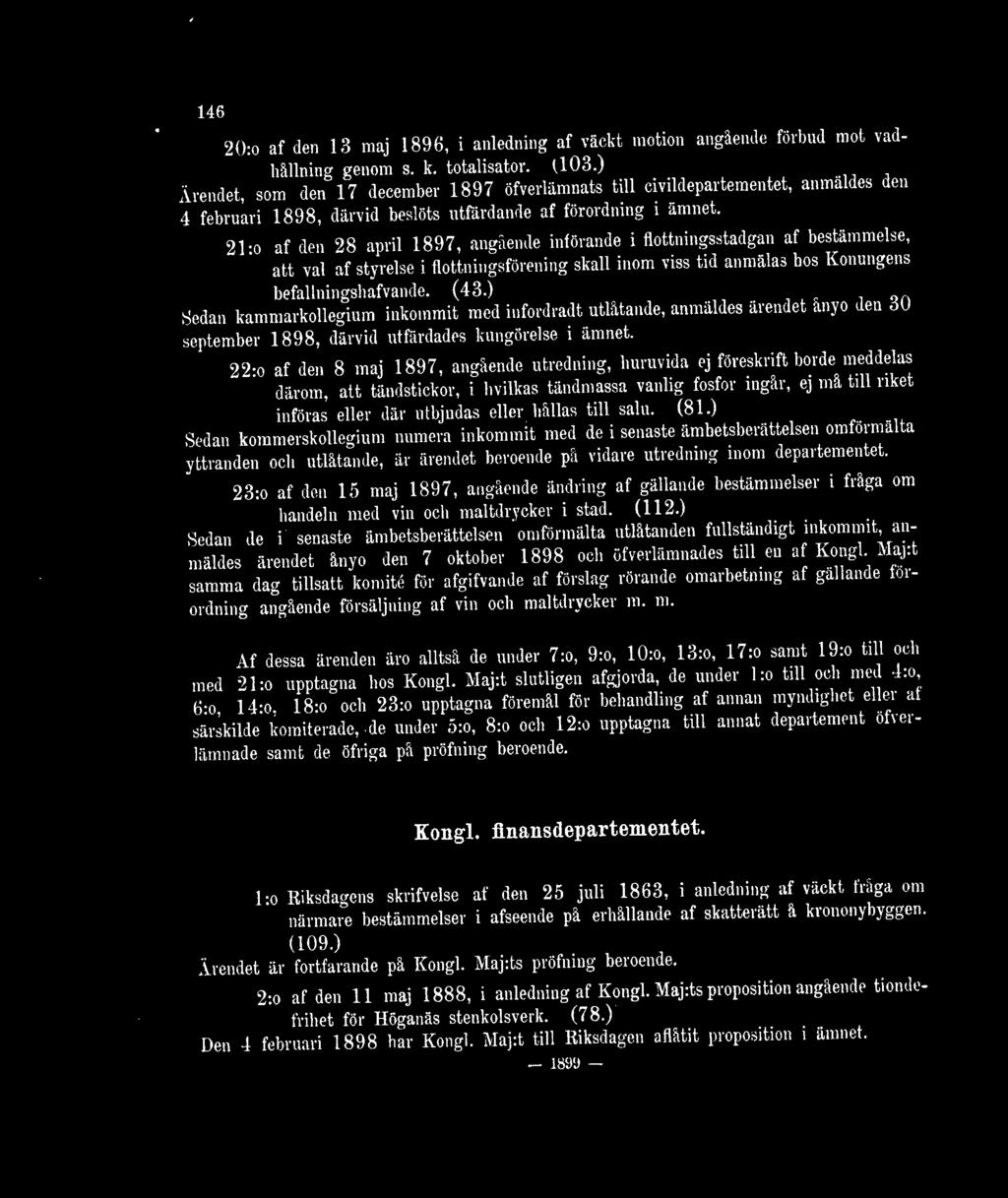 21:o af den 28 april 1897, angående införande i flottningsstadgan af bestämmelse, att val af styrelse i flottningsförening skall inom viss tid anmälas bos Konungens befallningshafvande. (43.