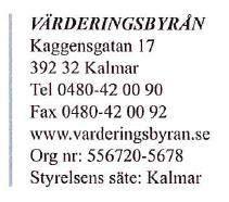 VÄRDEUTLÅTANDE De samtaxerade fastigheterna Strömby