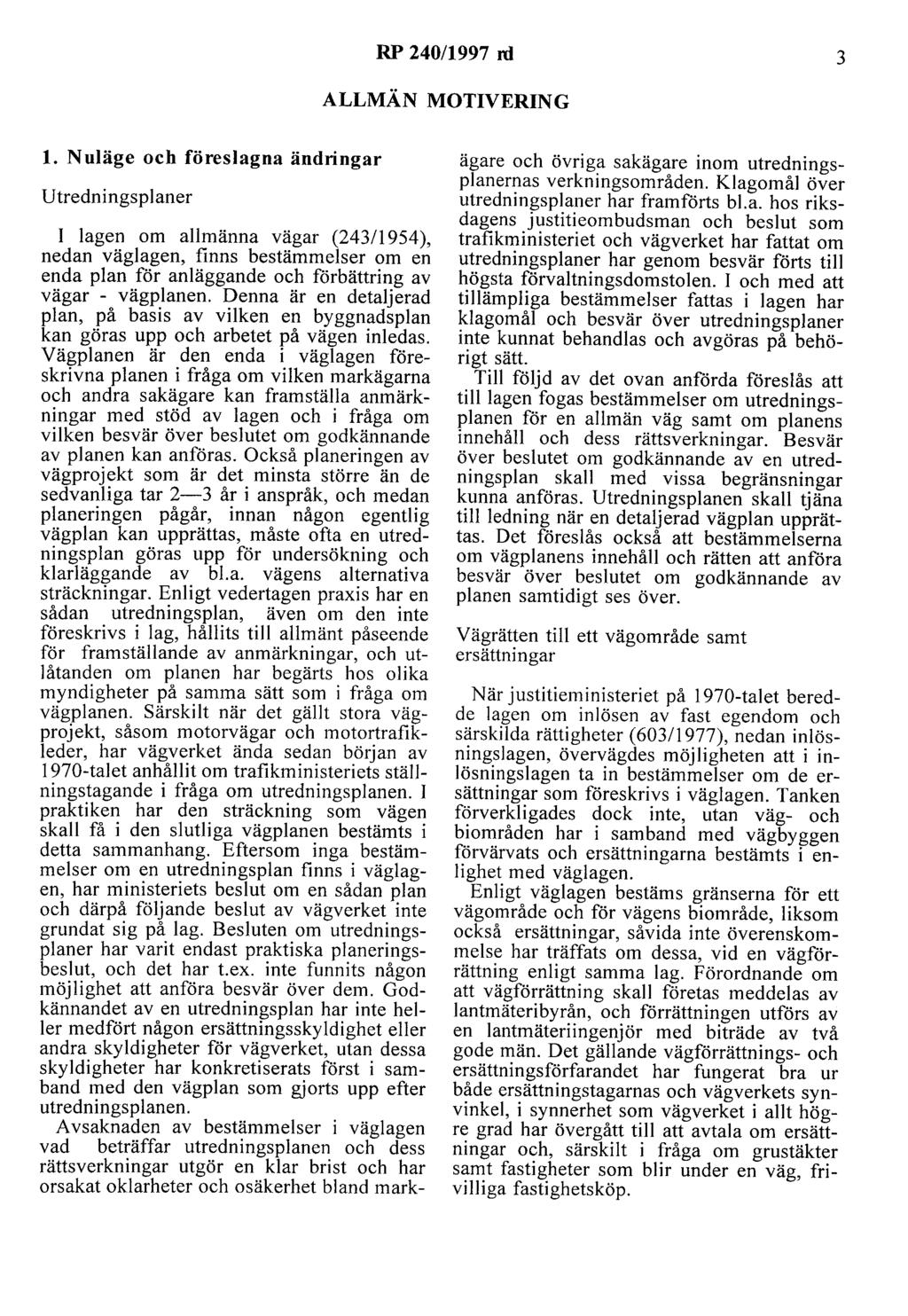 RP 240/1997 nl 3 ALLMÄN MOTIVERING l.