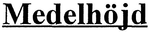 22 Medelhöjd Tabell 17.