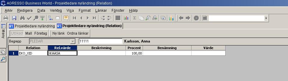 Koden för projektledaren är nu upplagd, ange den nyupplagda