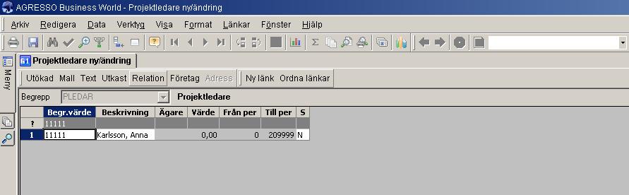 klicka på Relation för att lägga till projektledarens x-användarid.