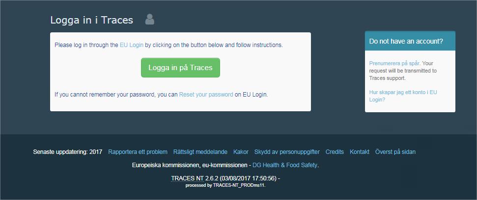 på dig att klicka på länken (den slutar att gälla efter 90 minuter). Om du inte får det automatiska e-postmeddelandet kan du få hjälp på den här sidan: https://webgate.ec.europa.eu/cas/contact.