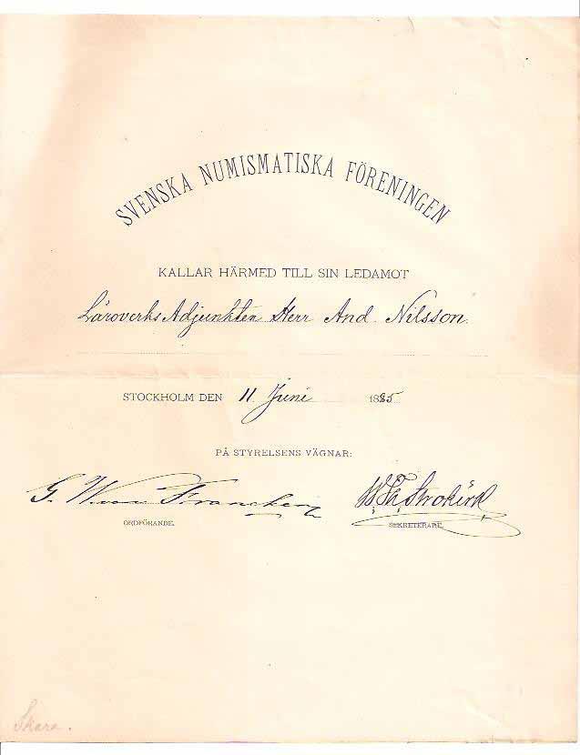 6. Svenska Numismatiska Föreningen. Utnämnande av ledamot Herr Anders Nillsson. 1885, Vikt ark med fyra sidor. Text på första sidan.
