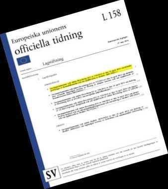 Förordning om kliniska läkemedelsprövningar (EU) nr 536/2014 EU-gemensam lag