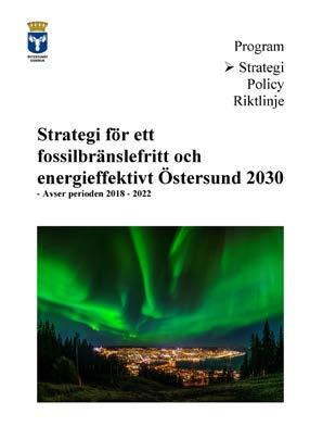 Klimatfärdplan Östersund är fossilbränslefritt och energieffektivt 2030 Har kommit en bit men behöver