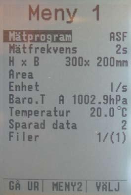 8.8 ASF (Auto Sampling air Flow) - Sampling med luftflödesberäkning ASF är tillgängligt med varmtrådsanemometer Samma som AS, men Swema 3000 beräknar flödet i l/s eller m 3 /h.