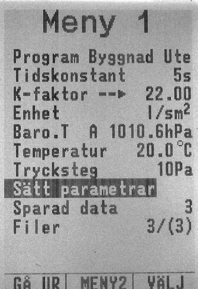 11. Täthetsprovare Byggnad För att styra täthetsprovaren automatiskt behövs en Swema 3000md samt en extern diff.tryckgivare SWA 10. Den inbyggda diff.