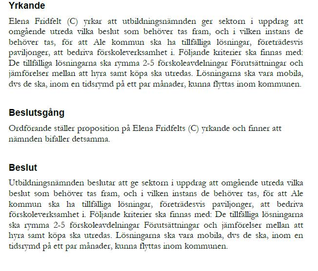Mobila paviljonger Flyttbara paviljonger till förskola Kommunstyrelsen har fått ett uppdrag av utbildningsnämnden att utreda förutsättningen för flyttbara paviljonger för framför allt