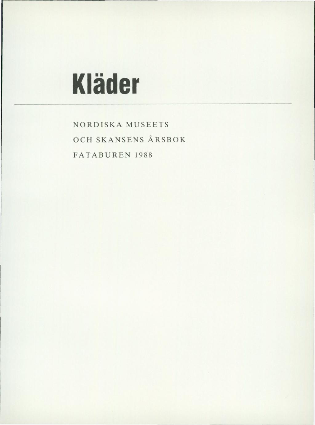 Kläder NORDISKA MUSEETS OCH