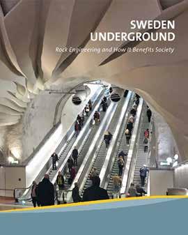 Publikationer Sweden Underground Rock Engineering and How it Benefits Society. Bidrag i tidskrifter/internet Ahlström J., Sederholm, B.