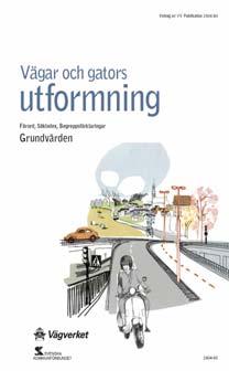 VGU Vägar och gators utformning Ett nytt