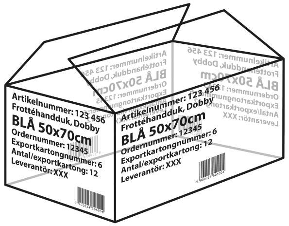 Exportkartong Använd något av följande mått på exportkartongen, om inget annat är överenskommet med inköparen, höjdmåttet är valfritt.