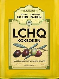 LCHQ - kokboken PDF ladda ner LADDA NER LÄSA Beskrivning Författare: Fredrik Paulún. LCHQ - gör dig snyggare, snabbare, starkare, smidigare och lyckligare!
