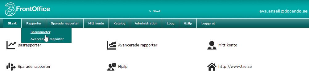 Skapa en rapport 1 Peka på Rapporter på menyraden och välj Basrapporter på menyn. Du kan även klicka på Basrapporter på startsidan.
