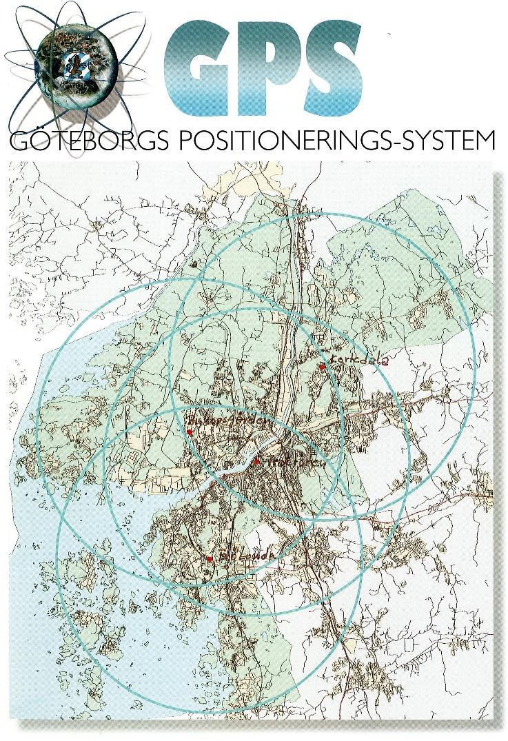 2000: GPS Göteborgs Positionerings-System Enkelstations-RTK baserat på fyra enskilda lokala referensstationer Utsändning av RTK-data
