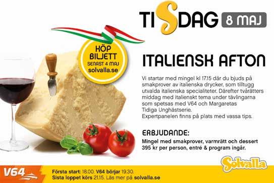 SOLVALLA DISTANS b START BANKOD V TRIO V TVILLING VINNARE PLATS Välkommen till Italiensk Afton maj Fördel Ston 0 m -åriga och äldre h. och v. 00.00-0.000 kr samt -åriga och äldre ston 00.00-0.000 kr. 0 m. Autostart.