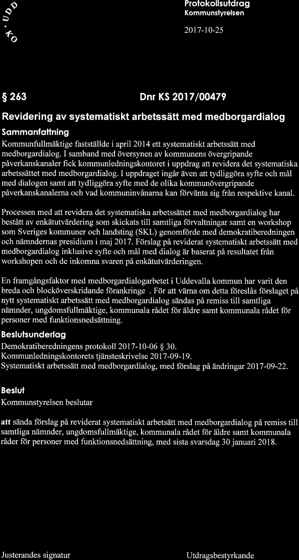 \f %ffi: Prolokollsuldrog Kommunslyrelsen 2017-t0-25 s 263 Dnr KS 2017 /00479 Revidering av systematiskt arbetssätt med medborgardialog Sommonfottning Kommunfullmiiktige fastställde i april 2014 ett