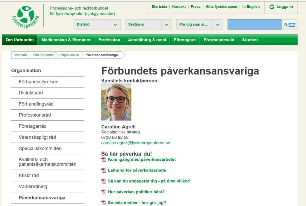 Påverkansansvariga Påverkansansvariga har haft en nyckelroll Varje distrikt har haft möjlighet att utse en påverkansansvarig och den personen har varit kontaktytan mellan kansliet och respektive