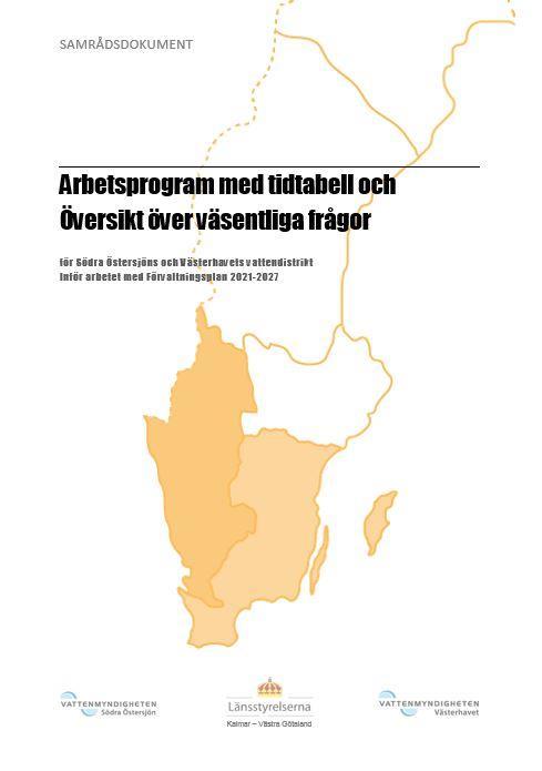 Arbetsprogram med tidtabell och Översikt över väsentliga frågor Samverkan Prioriterade vatten vilka och hur?