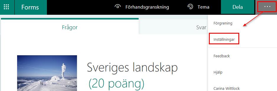 Om du vill testa att fylla i frågeformuläret, svarar du på det i förhandsgranskningen och klickar sedan på Skicka.
