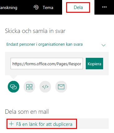 Dela formulär som en mall Du kan dela med dig av ett formulär, för att andra ska kunna använda det till sina egna undersökningar. OBS!