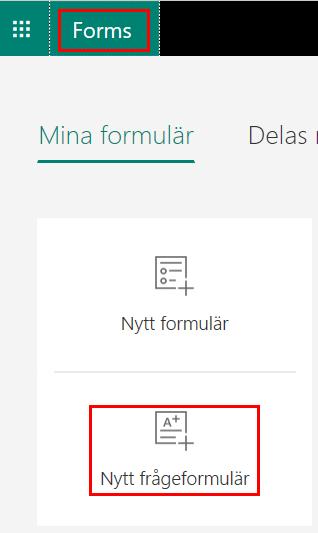 Gå till Forms startsida genom att klicka på Forms och Nytt frågeformulär. 3. Välj frågetypen Val. 4.
