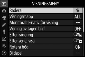 1 Markera ikonen för den aktuella menyn. Tryck på 4 för att markera ikonen för den aktuella menyn. 2 Välj en meny. Tryck på 1 eller 3 för att välja önskad meny. 3 Placera markören i den valda menyn.