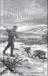 BOKHÅLLAREN - JÄGAREN - FÖRFATTAREN som levde 1824-1912 I detta hus, inspektorsbostaden Siknäs, bodde Gustaf Schröder mellan 1863 och 1877 i samband med sitt arbete som skogsinspektor och