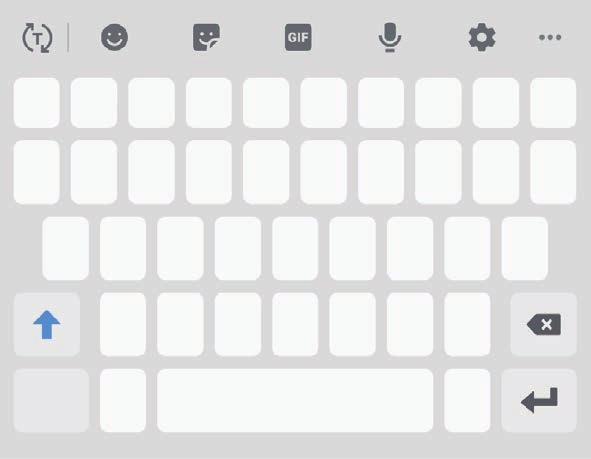 Grunder Ange text Tangentbordslayout Ett tangentbord visas automatiskt när du anger text för att skicka meddelanden, skapa anteckningar och annat. Textinmatning stöds inte på vissa språk.