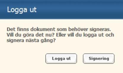 Detta meddelande visas om du har dokument som behöver signeras.