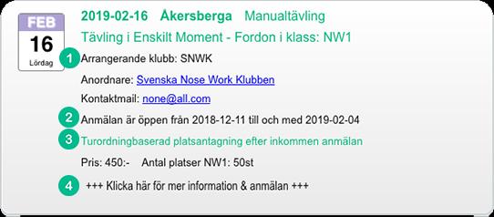 Startdatum/-tid samt slutdatum för att kunna anmäla sig till arrangemanget. 3. Antagningsförförande kan vara turordning efter anmälningstid eller lottad platsantagning. 4.