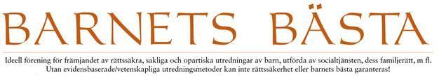 27 januari 2019 sida 2 (6) ISBN: 978-91-983959-4-5 Författare: Erik Philipson Webbadress: www.barnetsbasta.org Mejladress: redaktionen@barnetsbasta.