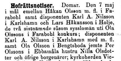 Dottern Bengta Olsdotter (född 24/12 1837 i Farabol nr 120) åboänka (efter Håkan Olsson) i Kåraboda Johns rätt bevakas av hans broder Ola.