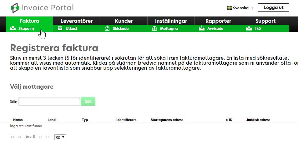 Skapa faktura När du klickar på Faktura > Skapa ny kommer du till denna sida: Steg 1 Mottagaren Det första steget för att skapa en faktura är att söka fram mottagaren i Sök fältet.