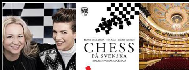 00 CHESS på Svenska Teatern i Helsingfors (Bussanslutning båten- Svenska Teatern t/r) 17.30 Avgår båten mot Stockholm 18.00 2-rätters Skeppsmeny inkl. 2 glas öl/vin samt kaffe & kaka OBS!