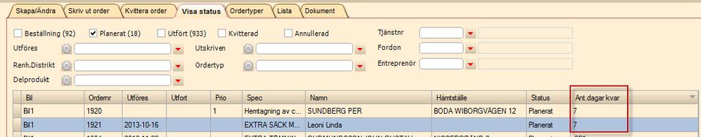 Scrum 34633 ärende 47145 Renhållning>RH-order samt VA>VA-order flik Visa status Kolumnen Antal dagar kvar är nu valbar i Visa status gridden för RH- och VA-order.