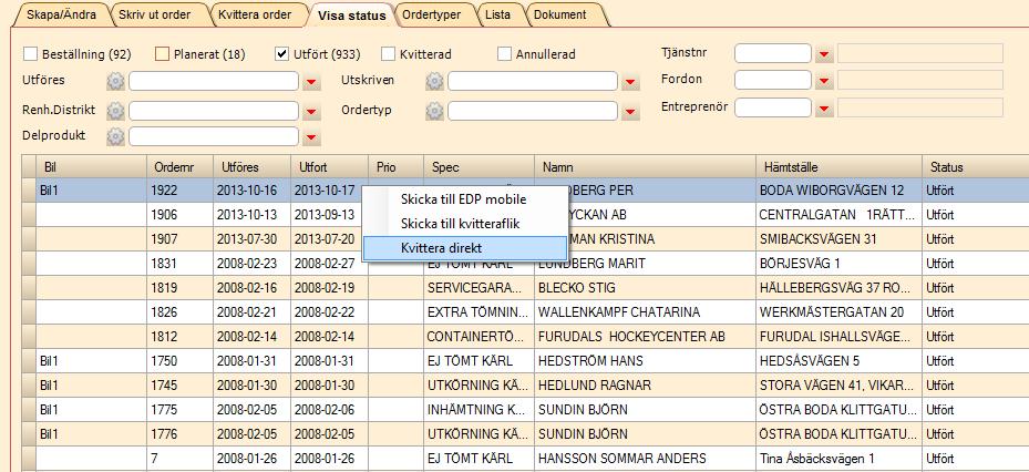 Scrum 34637 ärende 51083 Renhållning> RH-order flik Visa status Ny möjlighet att kvittera ordrar direkt från Visa status fliken.