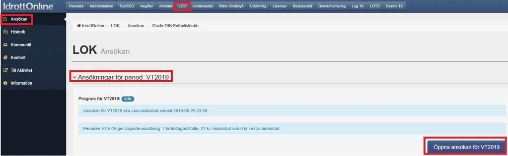 Ansökan Öppna en ny ansökan Gå till LOK, klicka på Ansökan, klicka på Öppna ansökan.